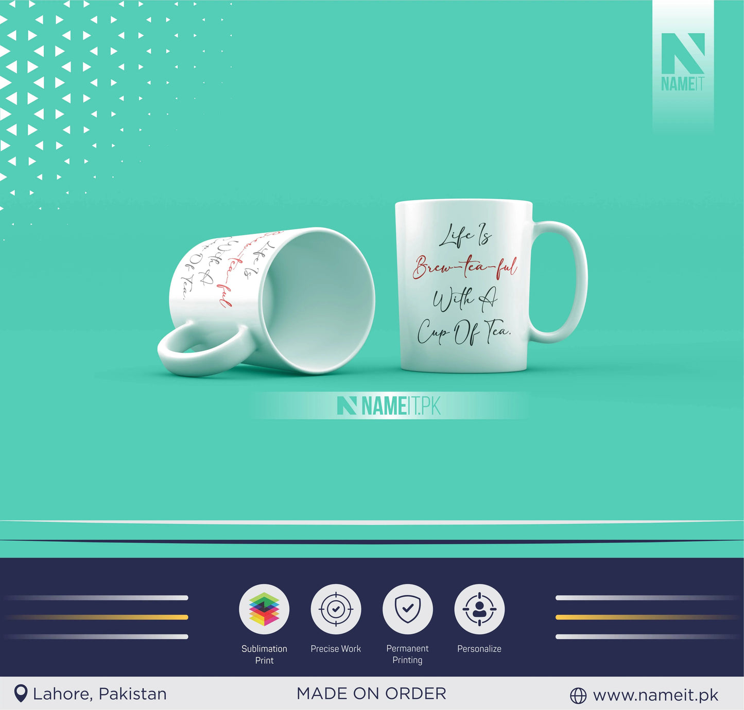 Mug, Customize Mug For Tea Lovers, Life is brew-tea-ful with a cup of tea. NAMEIT PAKISTAN