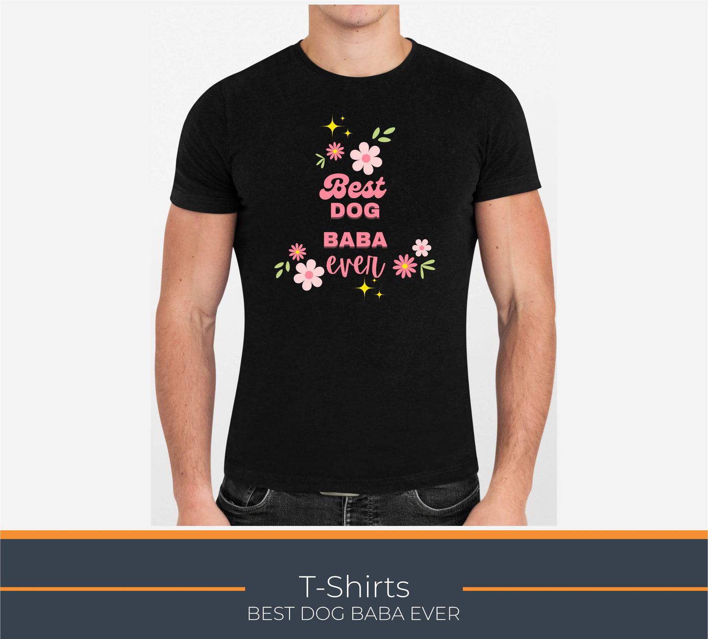 TShirt, BEST DOG BABA EVER,Elegant Custom Polo T-Shirts - Vibrant Color Logos for Corporate, Sports Teams, Golf Events, Personalized Logo for Stylish Casual Wear (Copy)