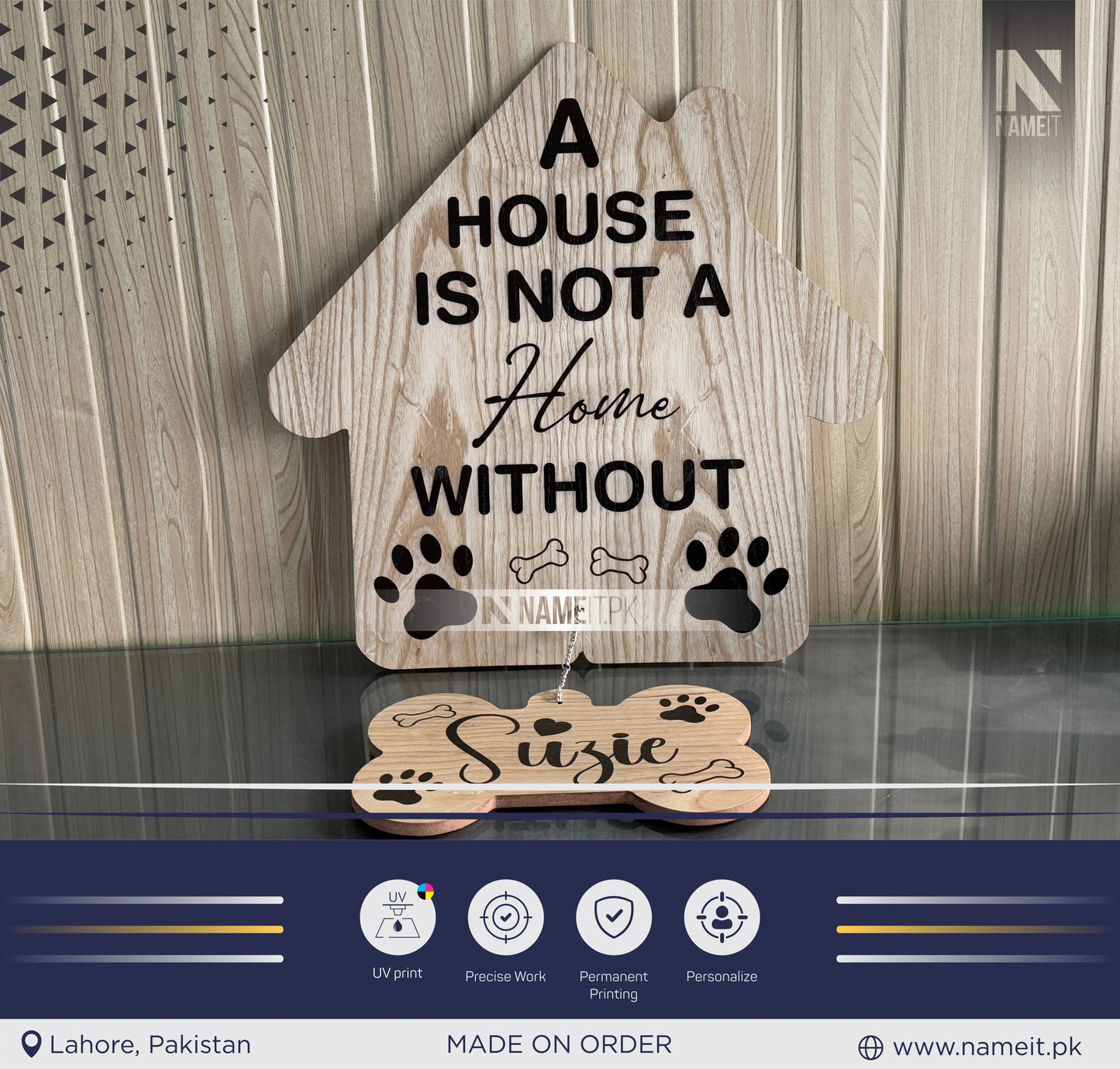 Personalised Pet Sign. A house is not a home without a dog - Dog sign - Housewarming gift - Wooden Laser Cut Uv Print Pet Sign NAMEIT PAKISTAN