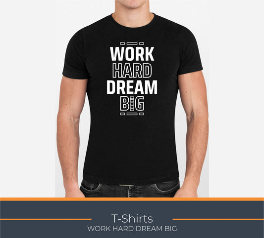 TShirt, WORK HARD DREAM BIG, Elegant Custom Polo T-Shirts - Vibrant Color Logos for Corporate, Sports Teams, Golf Events, Personalized Logo for Stylish Casual Wear